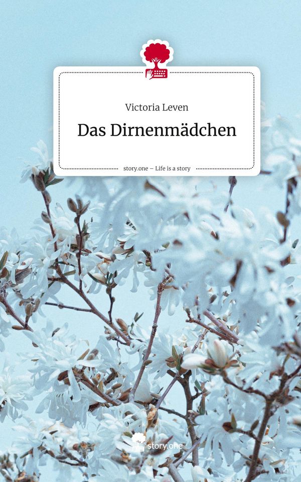 Das Dirnenmädchen. Life is a Story - story.one - Victoria Leven (Buch)