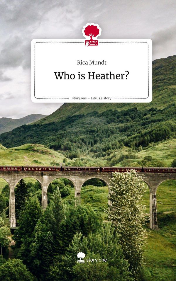 Who is Heather?. Life is a Story - story.one - Rica Mundt (Buch)