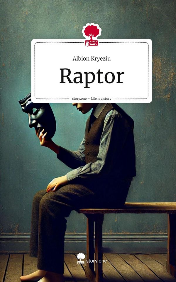 Raptor. Life is a Story - story.one - Albion Kryeziu (Buch)