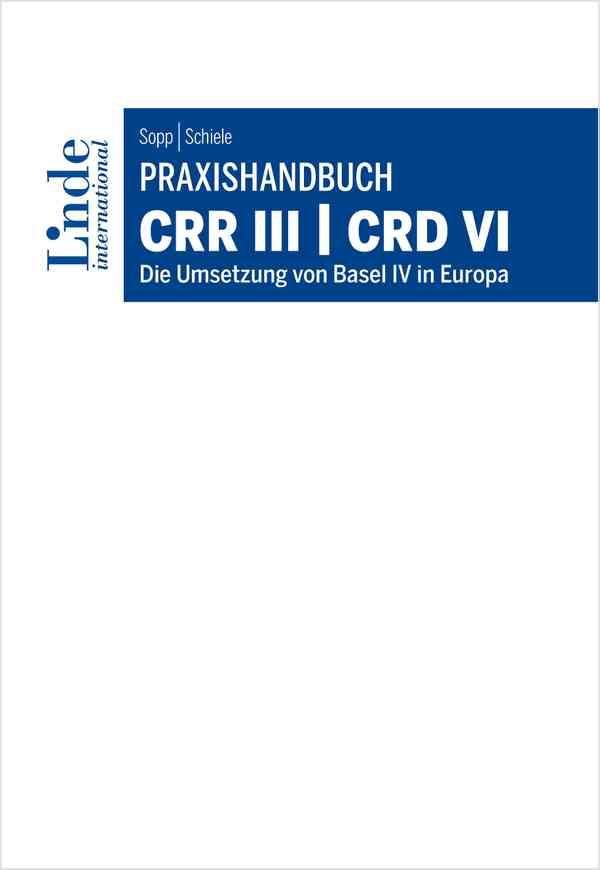 Praxishandbuch CRR III | CRD VI - Guido Sopp (Buch)