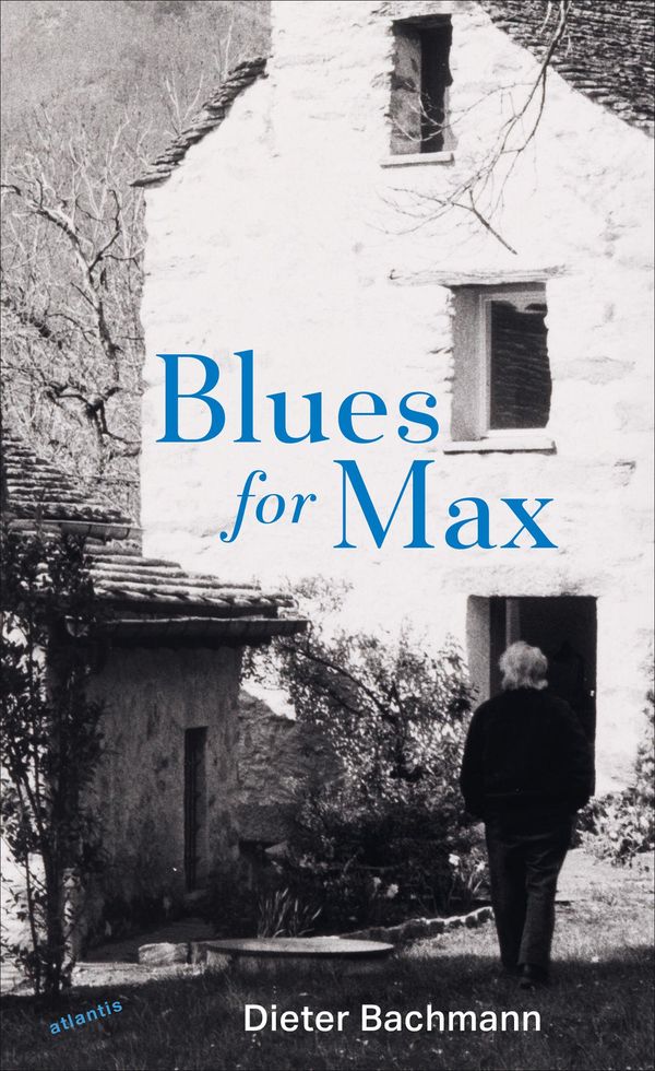 Blues for Max - Dieter Bachmann (Buch)