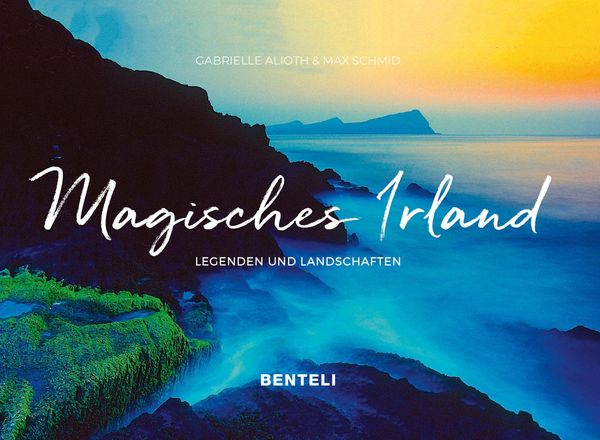 Magisches Irland - Gabrielle Alioth (Buch)
