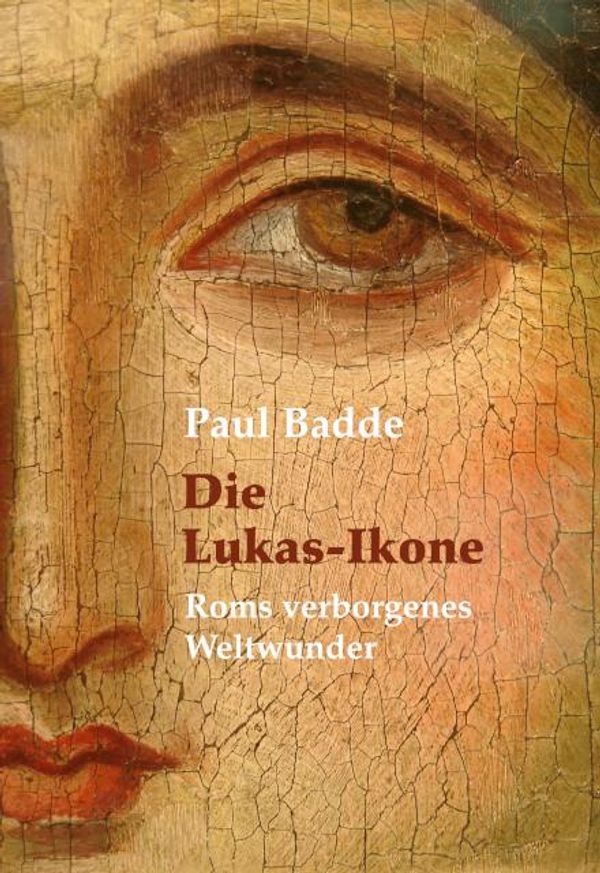 Die Lukas-Ikone - Paul Badde (Buch)
