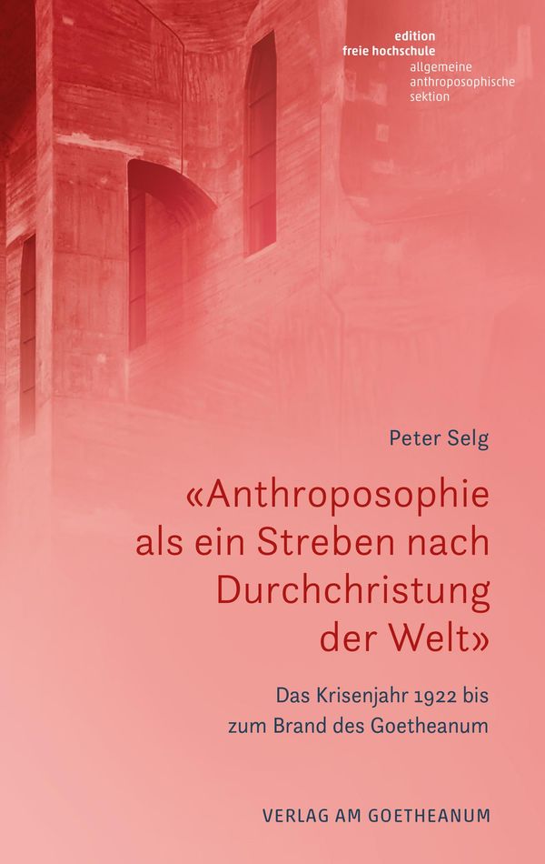 «Anthroposophie als ein Streben nach Durchchristung der Welt» (Buch)