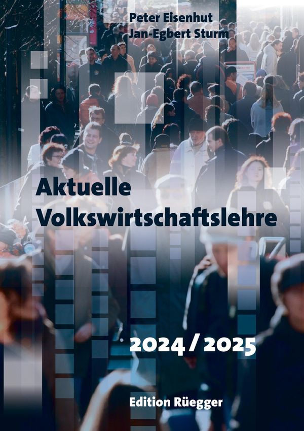 Aktuelle Volkswirtschaftslehre 2024/2025 - Peter Eisenhut (Buch)