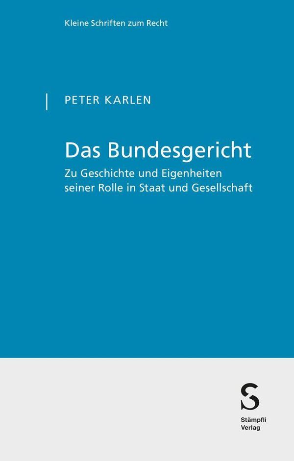 Das Bundesgericht - Peter Karlen (Buch)