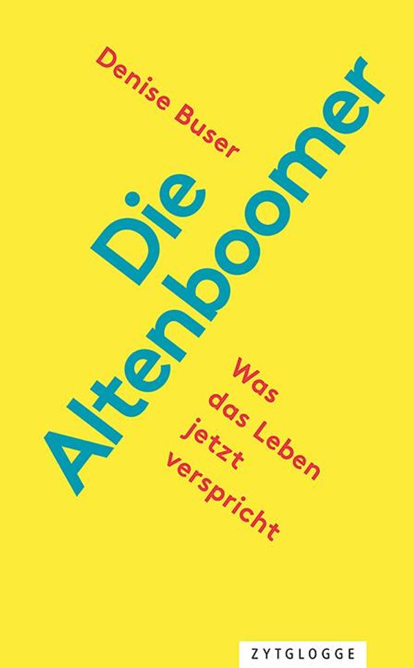 Die Altenboomer - Denise Buser (Buch)
