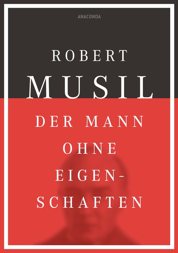 Der Mann ohne Eigenschaften - Robert Musil (Buch)