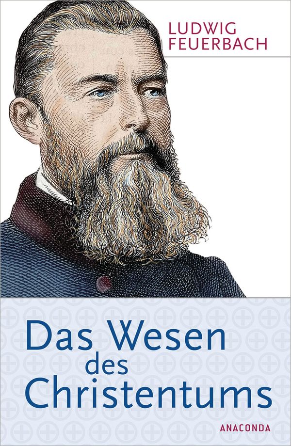 Das Wesen des Christentums - Ludwig Feuerbach (Buch)
