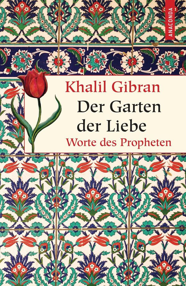 Der Garten der Liebe - Khalil Gibran (Buch)