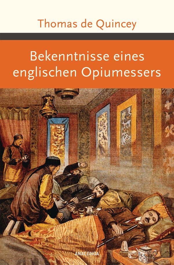 Bekenntnisse eines englischen Opiumessers - Thomas De Quincey (Buch)