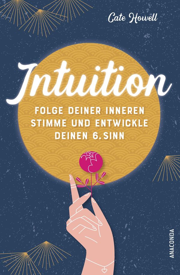 Intuition - Folge deiner inneren Stimme und entwickle deinen 6. Sin...