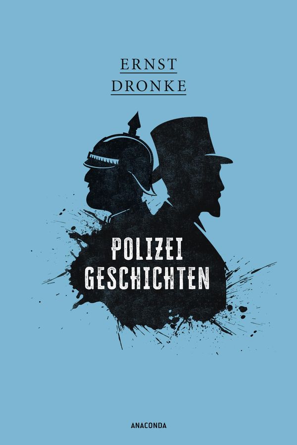Polizeigeschichten - Ernst Dronke (Buch)