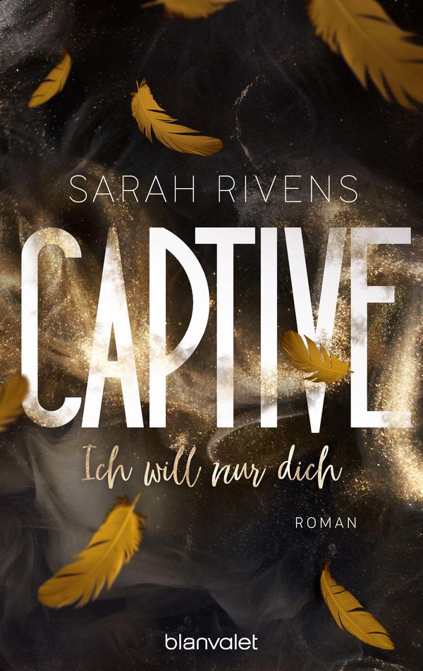 Captive - Ich will nur dich - Sarah Rivens (Buch)
