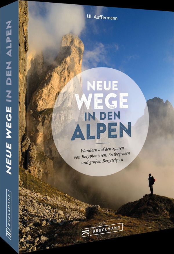Neue Wege in den Alpen - Uli Auffermann (Buch)