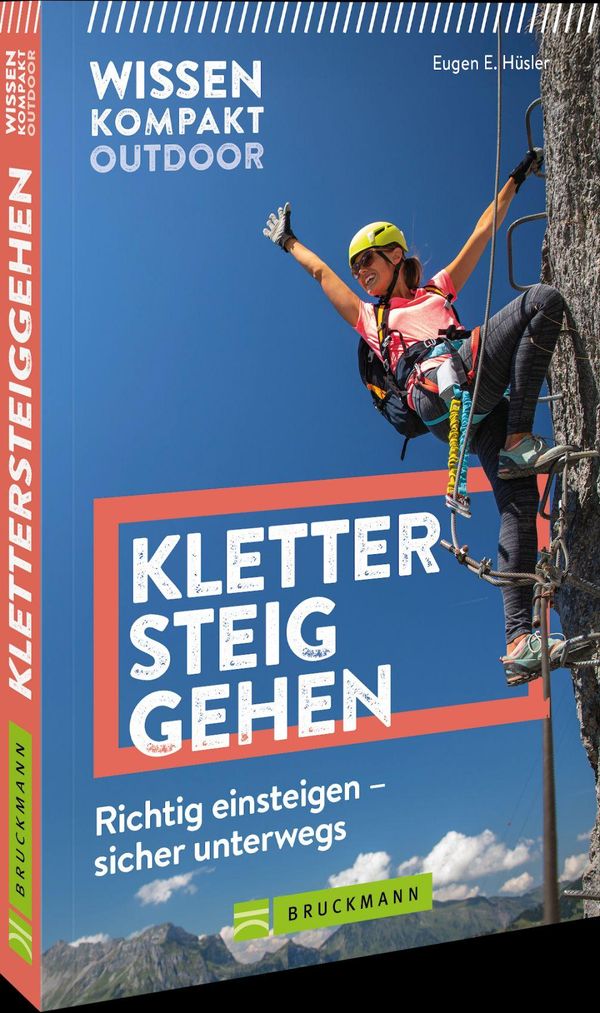 Wissen Kompakt Outdoor Klettersteiggehen - Eugen E. Hüsler (Buch)