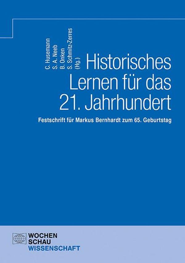 Historisches Lernen für das 21. Jahrhundert (Buch)