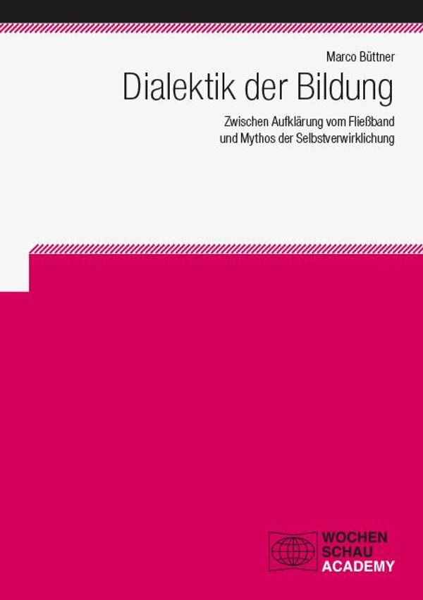 Dialektik der Bildung - Marco Büttner (Buch)