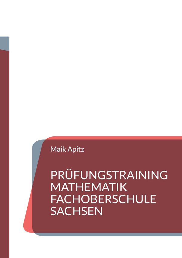 Prüfungstraining Mathematik Fachoberschule Sachsen - Maik Apitz (Buch)