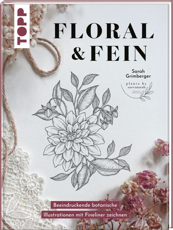 Floral & Fein - Sarah Grimberger (Buch)