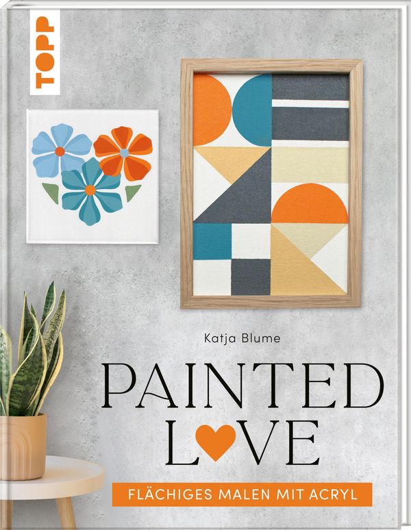 Painted love - Katja Blume (Buch)