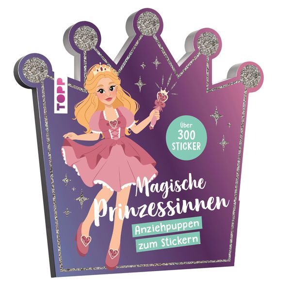 Stickerbuch: Anziehpuppen zum Stickern. Magische Prinzessinnen (Buch)