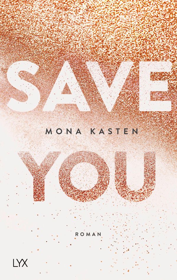 Save You - Mona Kasten (Buch)