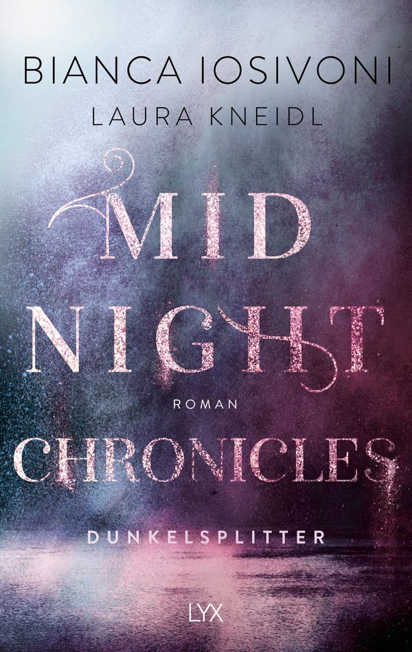 Midnight Chronicles - Dunkelsplitter - Bianca Iosivoni (Buch)