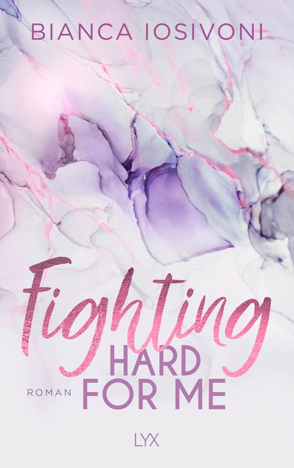 Fighting Hard for Me - Bianca Iosivoni (Buch)