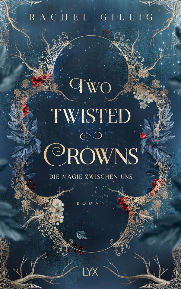 Two Twisted Crowns - Die Magie zwischen uns - Rachel Gillig (Buch)