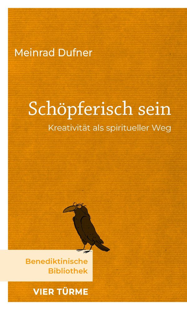 Schöpferisch sein - Meinrad Dufner (Buch)