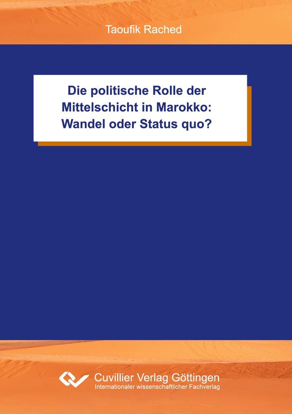 Die politische Rolle der Mittelschicht in Marokko: Wandel oder Stat...
