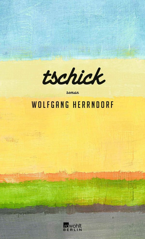Tschick - Wolfgang Herrndorf (Buch)