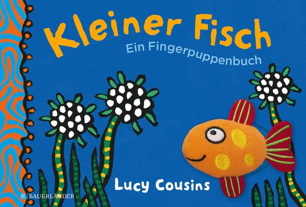 Kleiner Fisch. Ein Fingerpuppenbuch - Lucy Cousins (Buch)