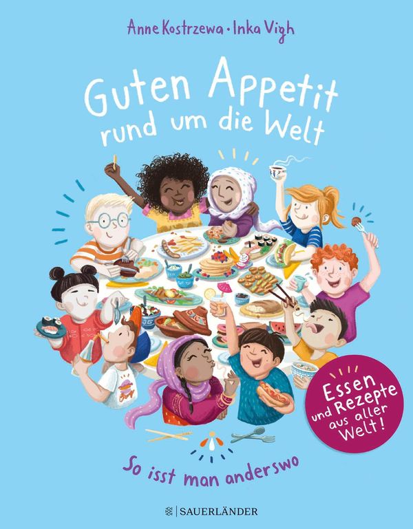 Guten Appetit rund um die Welt - Anne Kostrzewa (Buch)