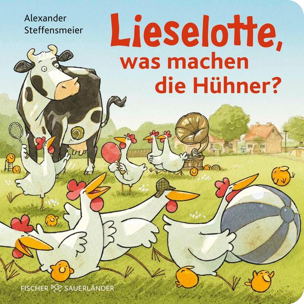 Lieselotte, was machen die Hühner? - Alexander Steffensmeier (Buch)