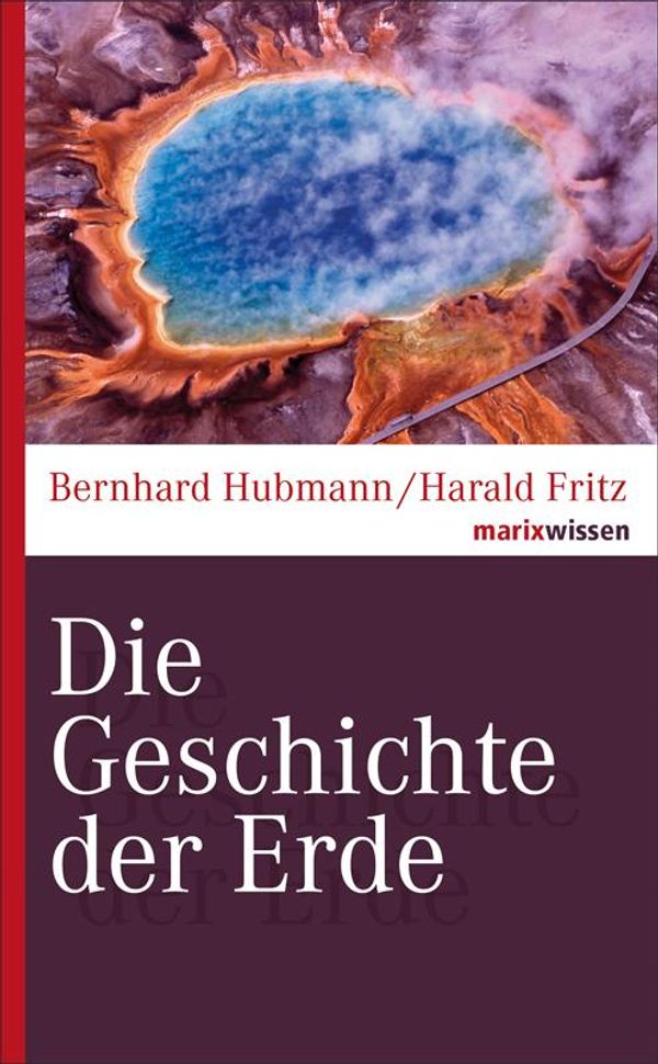 Die Geschichte der Erde - Bernhard Hubmann (Buch)