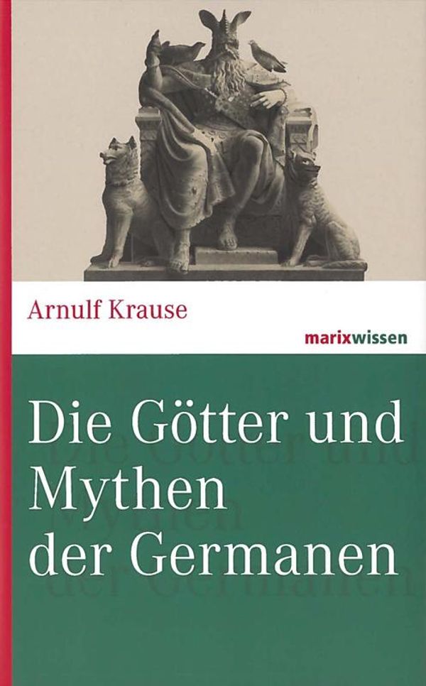 Die Götter und Mythen der Germanen - Arnulf Krause (Buch)