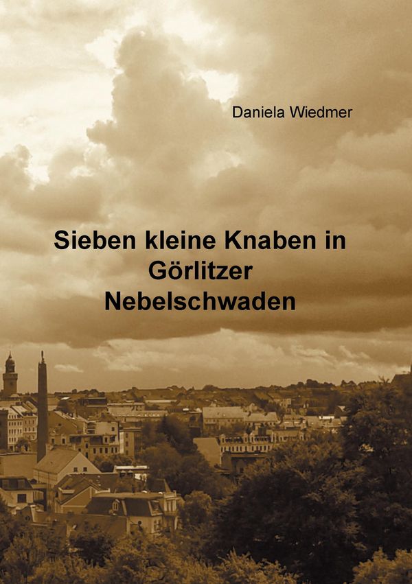 Sieben kleine Knaben in Görlitzer Nebelschwaden - Daniela Wiedmer
