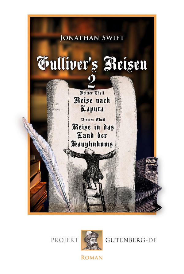 Gullivers Reisen. Band II: Reise nach Laputa und Reise in das Land...