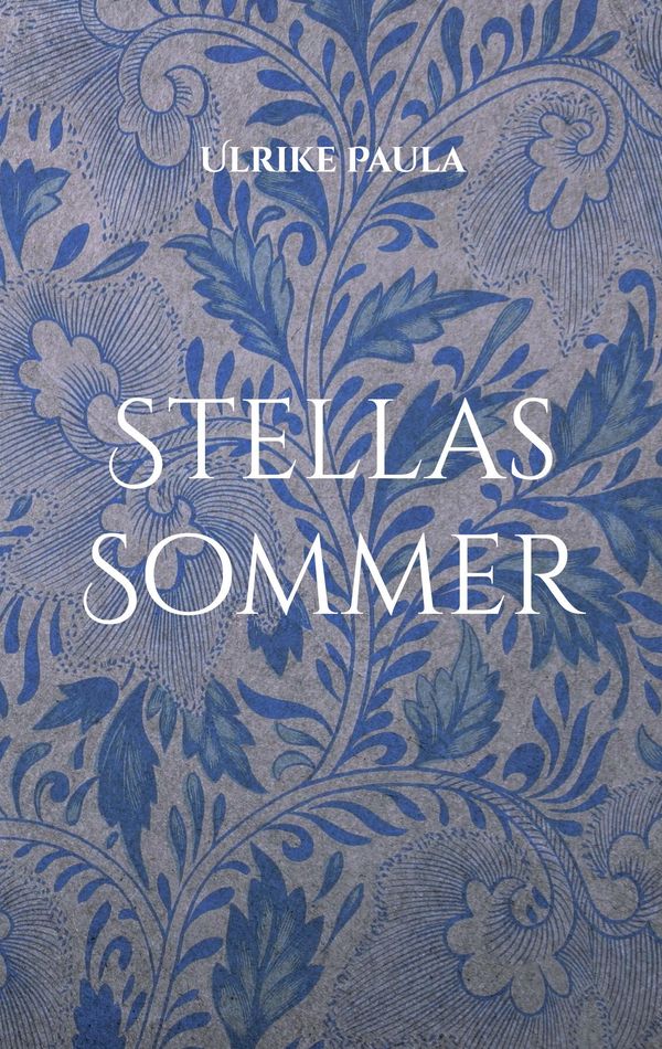 Stellas Sommer - Ulrike Paula (Buch)