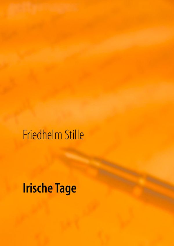 Irische Tage - Friedhelm Stille (Buch)