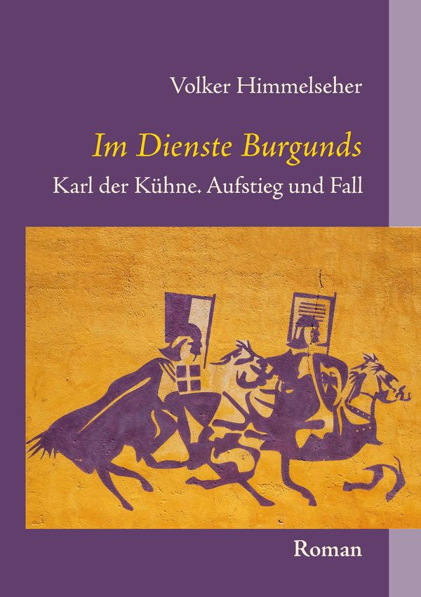 Im Dienste Burgunds - Volker Himmelseher (Buch)