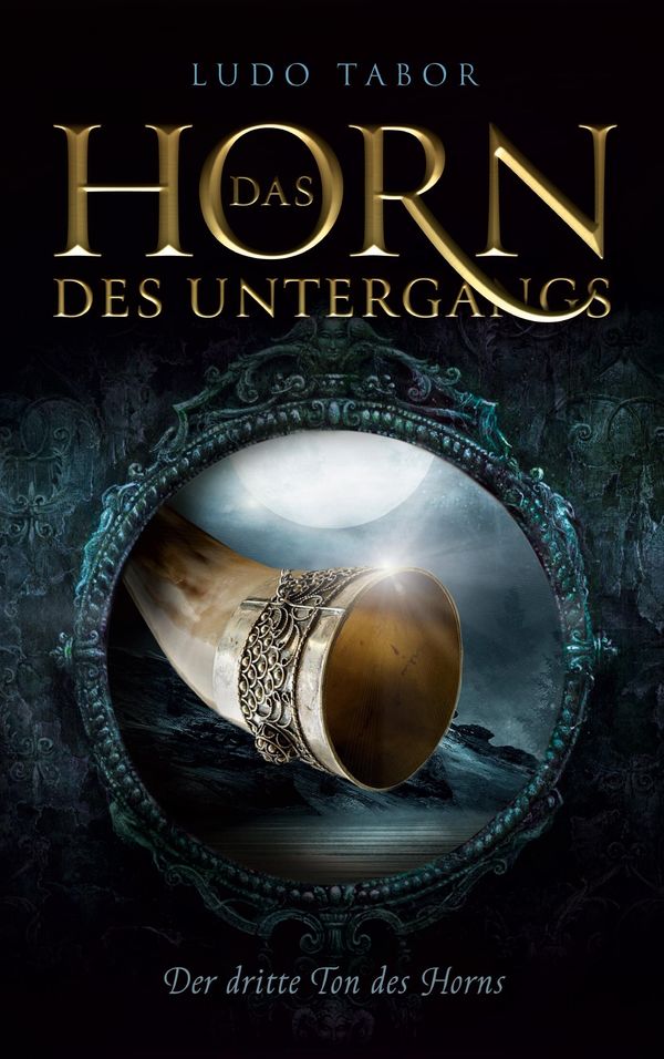 Das Horn des Untergangs - Ludo Tabor (Buch)