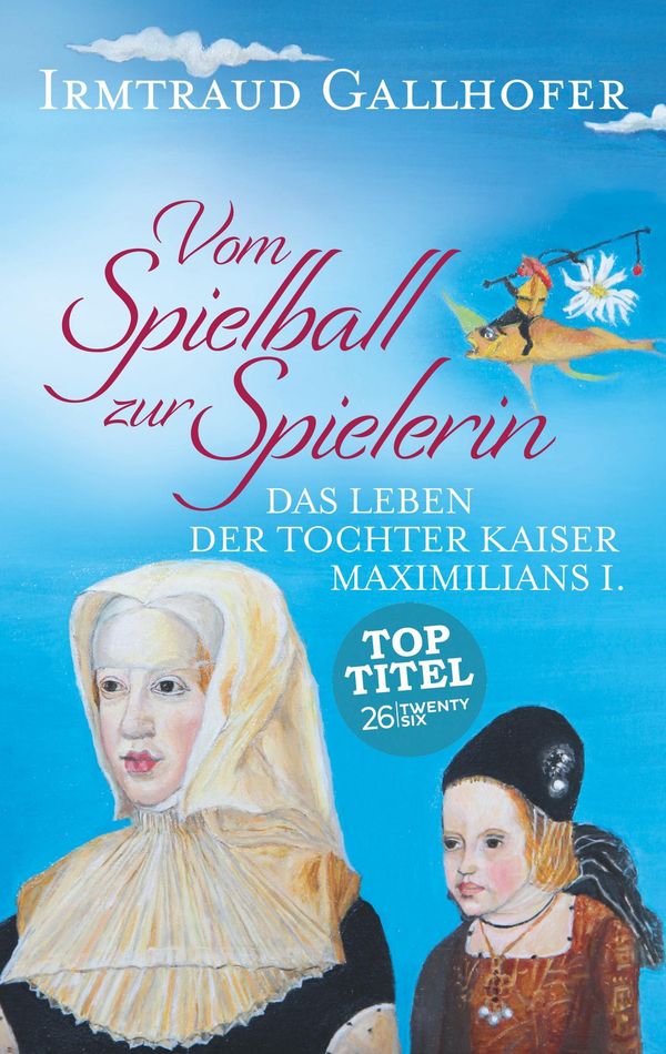 Vom Spielball zur Spielerin - Irmtraud Gallhofer (Buch)