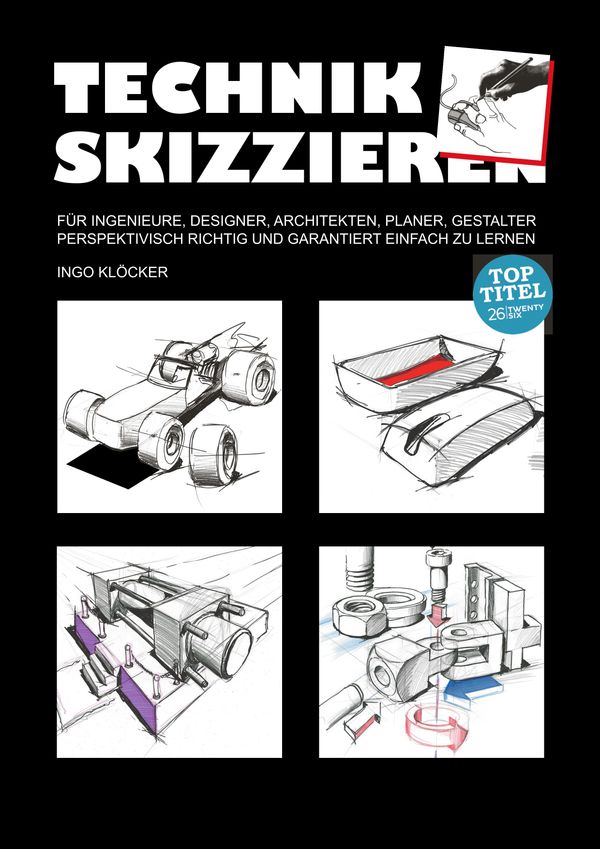 Technik skizzieren - Ingo Klöcker (Buch)