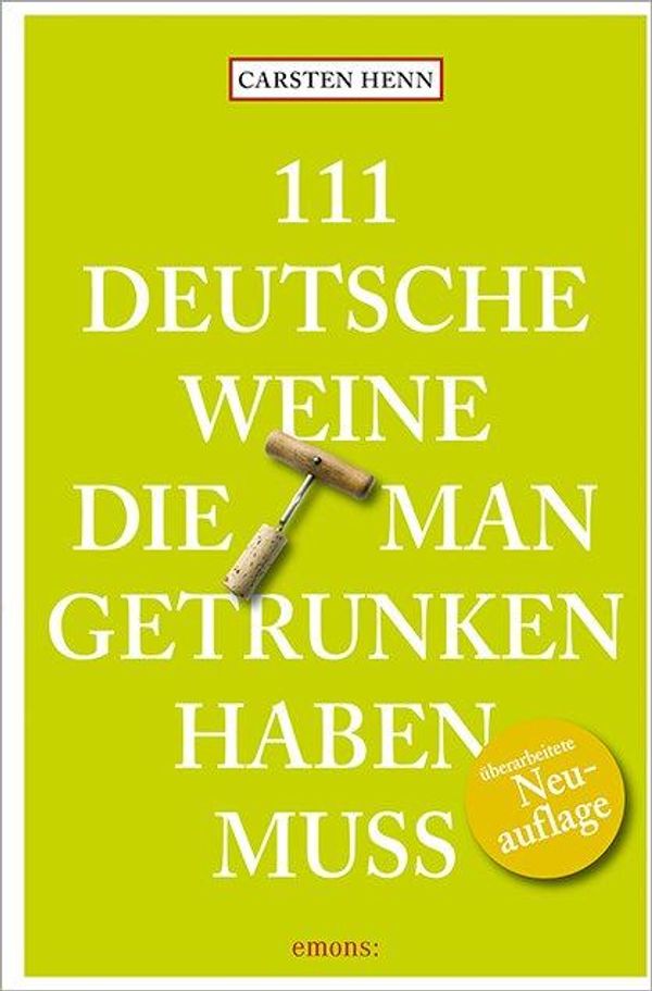 111 Deutsche Weine, die man getrunken haben muss (Buch)