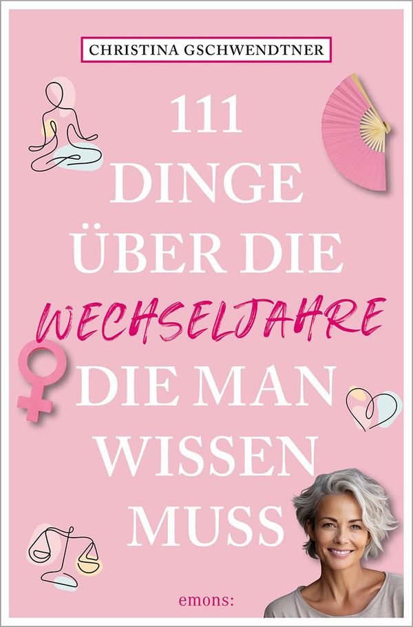 111 Dinge über die Wechseljahre, die man wissen muss (Buch)