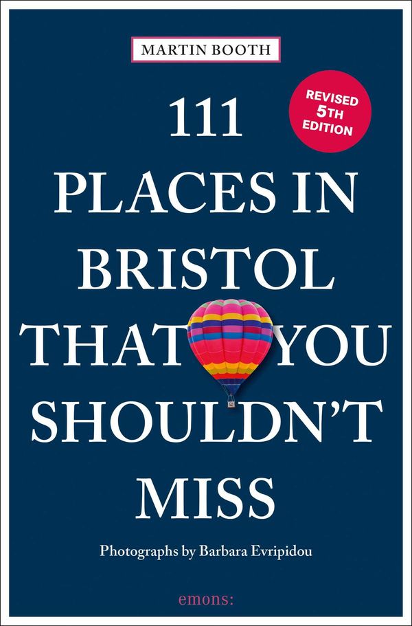 111 Places in Bristol That You Shouldnt Miss - Martin Booth (Buch)