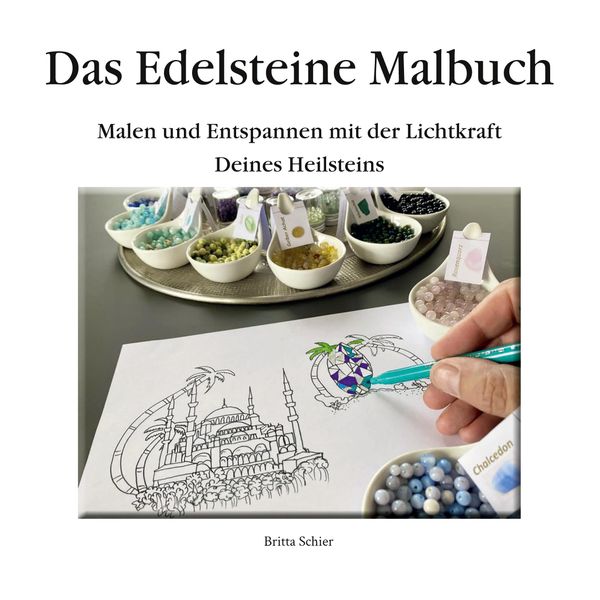 Das Edelsteine-Malbuch - Britta Schier (Buch)